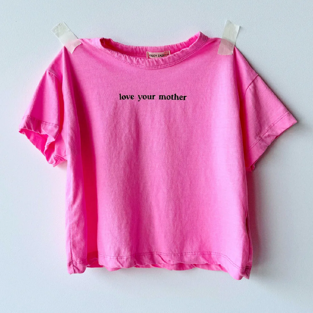 Love Your Mother Tee Pink Pop