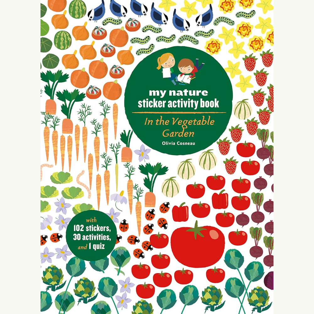 In The Vegetable Garden: My Nature Sticker Activity Book