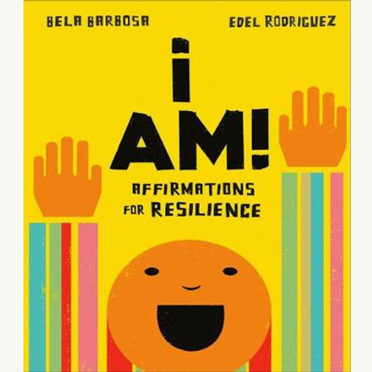 I Am! Affirmations for Resilience