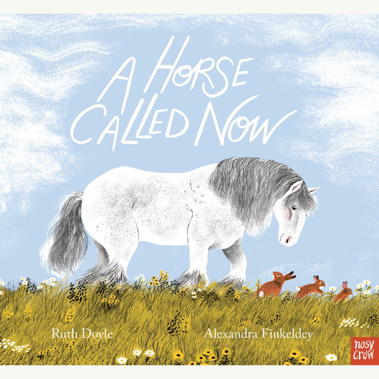 A Horse Called Now
