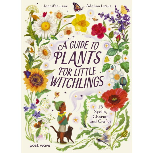 A Guide to Plants for Little Witchlings