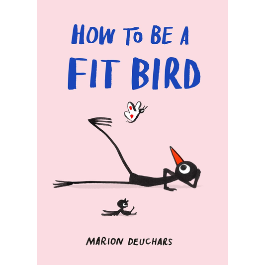 How To Be A Fit Bird