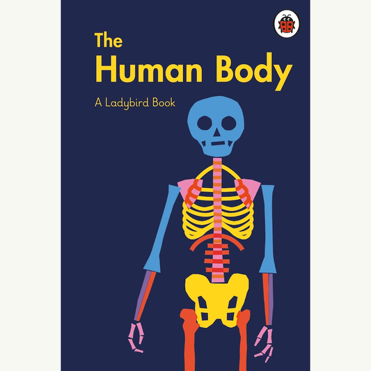 The Human Body; A Ladybird Book