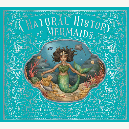 A Natural History Of Mermaids