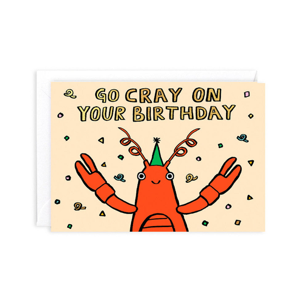 Go Cray On Your Birthday Greeting Card